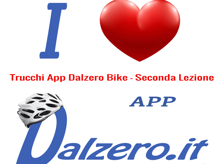 Trucchi App Dalzero Bike - Seconda Lezione - dalzero.it